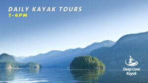 DAILY KAYAK TOURS Deep Cove Kayak